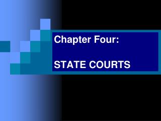 Chapter Four: STATE COURTS