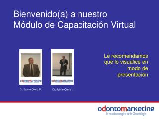 Bienvenido(a) a nuestro Módulo de Capacitación Virtual