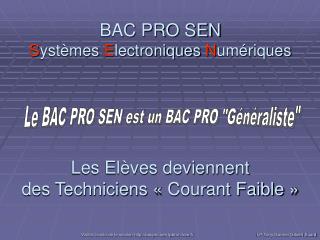 BAC PRO SEN S ystèmes E lectroniques N umériques