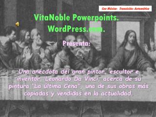 VitaNoble Powerpoints. WordPress. Presenta: