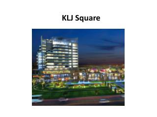 KLJ Square Gurgaon