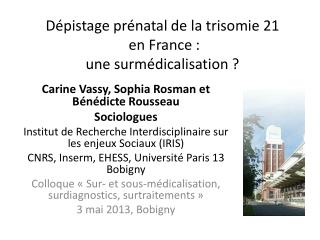 D épistage prénatal de la trisomie 21 en France : une surmédicalisation ?