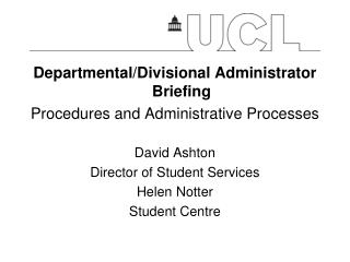 Departmental/Divisional Administrator Briefing Procedures and Administrative Processes
