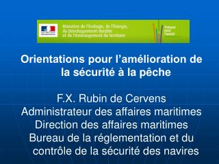Orientations pour l’amélioration de la sécurité à la pêche F.X. Rubin de Cervens