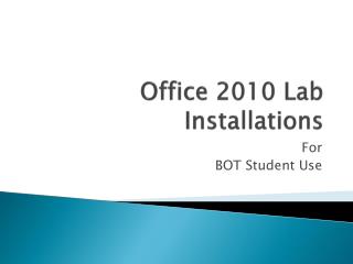 Office 2010 Lab Installations