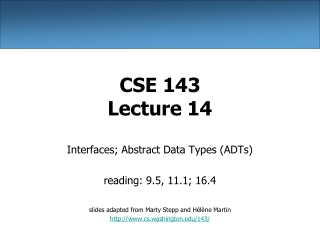 CSE 143 Lecture 14