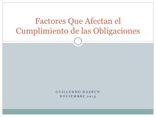 Factores Que Afectan el Cumplimiento de las Obligaciones