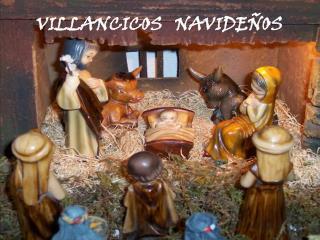 VILLANCICOS NAVIDEÑOS