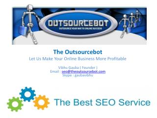 The Outsourcebot Let Us Make Your Online Business More Profitable