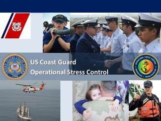 US Coast Guard Operational Stress Control