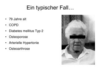 Ein typischer Fall…