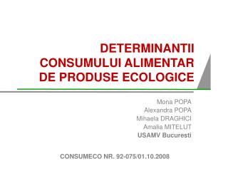 DETERMINANTII CONSUMULUI ALIMENTAR DE PRODUSE ECOLOGICE