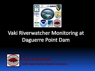 Vaki Riverwatcher Monitoring at Daguerre Point Dam