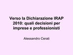 Verso la Dichiarazione IRAP 2010: quali decisioni per imprese e professionisti