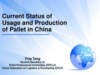 Current Status of Usage and Production of Pallet in China