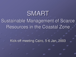 SMART Sustainable Management of Scarce Resources in the Coastal Zone