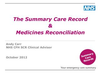 The Summary Care Record & Medicines Reconciliation