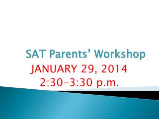 SAT Parents’ Workshop