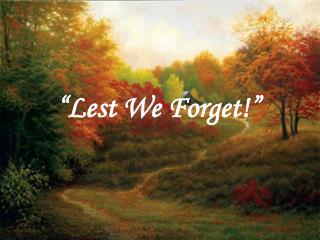“Lest We Forget!”
