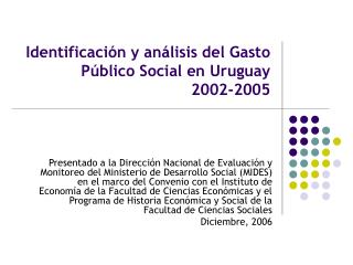 Identificación y análisis del Gasto Público Social en Uruguay 2002-2005