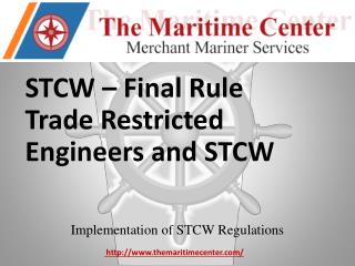 STCW – Final Rule Trade Restricted Engineers and STCW