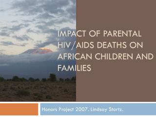 Impact of Parental HIV/AIDS Deaths on African children and families