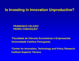 Is Investing in Innovation Unproductive?