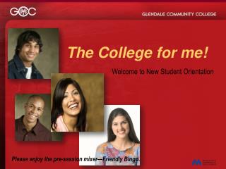 The College for me!