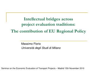 Intellectual bridges across project evaluation traditions: The contribution of EU Regional Policy