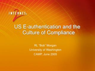 US E-authentication and the Culture of Compliance