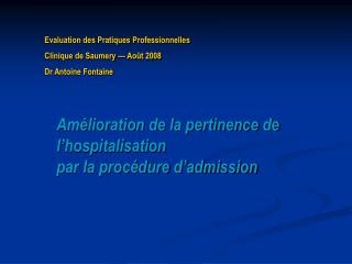 Amélioration de la pertinence de l’hospitalisation par la procédure d’admission