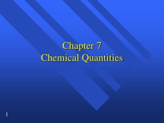 Chapter 7 Chemical Quantities