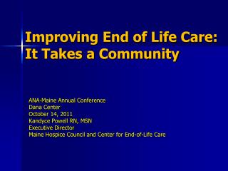 Improving End of Life Care: It Takes a Community