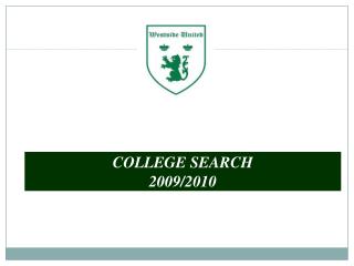 COLLEGE SEARCH 2009/2010