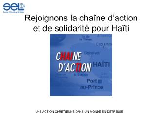 Rejoignons la chaîne d’action et de solidarité pour Haïti