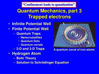 Quantum Mechanics, part 3 Trapped electrons