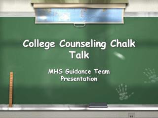 College Counseling Chalk Talk