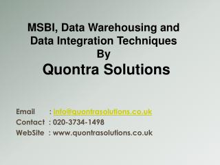 MSBI & DW Techniques by QuontraSolutions