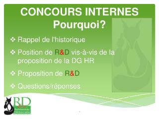 CONCOURS INTERNES Pourquoi?