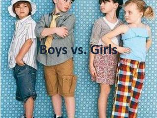 Boys vs. Girls