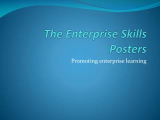 The Enterprise Skills Posters