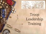 Troop Leadership Training