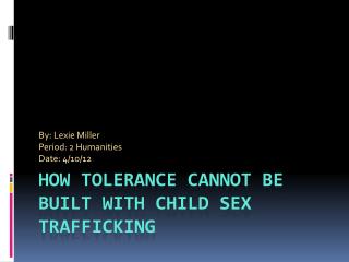 How Tolerance Cannot be Built with Child Sex Trafficking