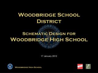 Woodbridge School District Schematic Design for Woodbridge High School