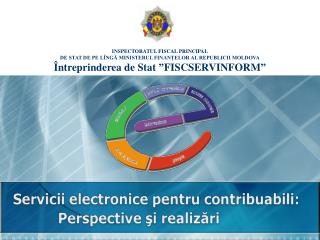 INSPECTORATUL FISCAL PRINCIPAL DE STAT DE PE LÎNGĂ MINISTERUL FINANŢELOR AL REPUBLICII MOLDOVA