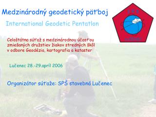 International Geodetic Pentatlon