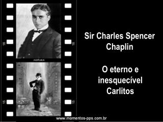 Sir Charles Spencer Chaplin
