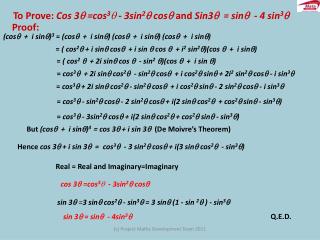 ( cos  + i sin) 3 = ( cos  + i sin) ( cos  + i sin) ( cos  + i sin)