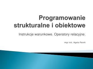 Programowanie strukturalne i obiektowe