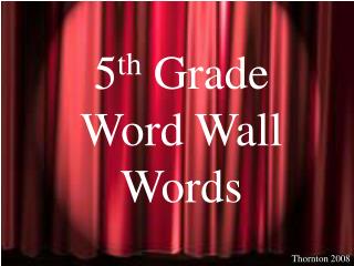 5 th Grade Word Wall Words